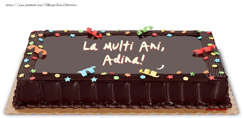 Felicitari de zi de nastere -  Tort de zi de nastere pentru Adina!