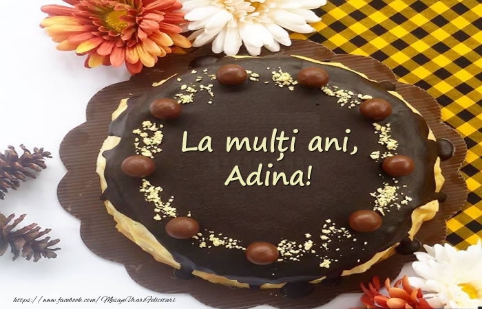 Felicitari de zi de nastere -  La mulți ani, Adina! Tort