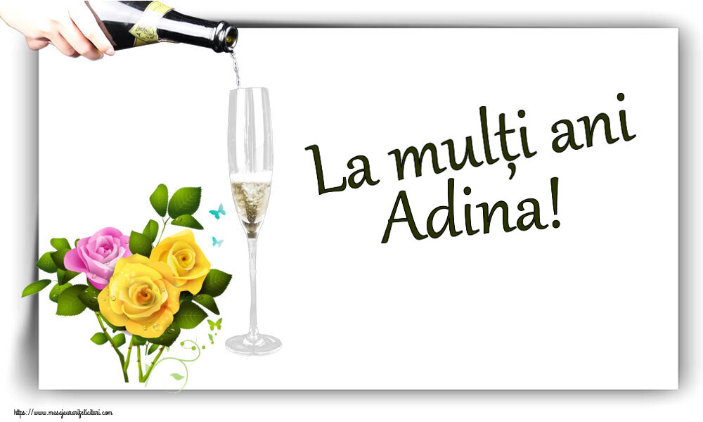 Felicitari de zi de nastere - La mulți ani Adina!