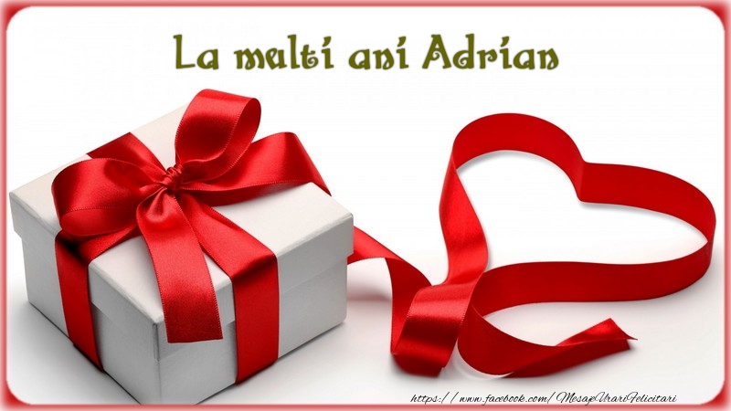 Felicitari de zi de nastere - ❤️❤️❤️ Cadou & Inimioare | La multi ani Adrian