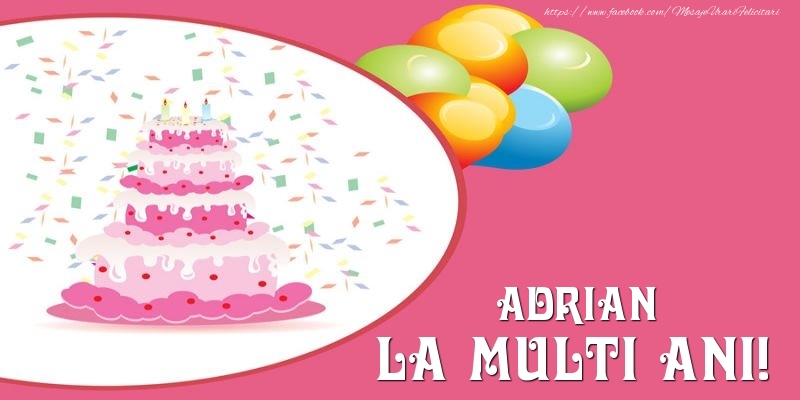 Felicitari de zi de nastere -  Tort pentru Adrian La multi ani!