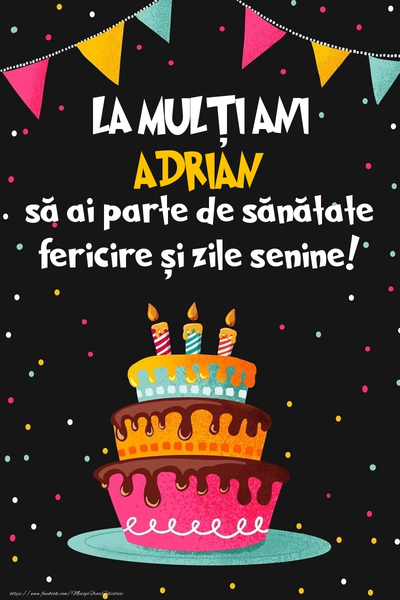 Felicitari de zi de nastere - Imagine cu tort si confeti: LA MULȚI ANI Adrian!