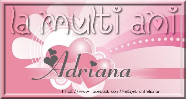 Felicitari de zi de nastere - La multi ani Adriana