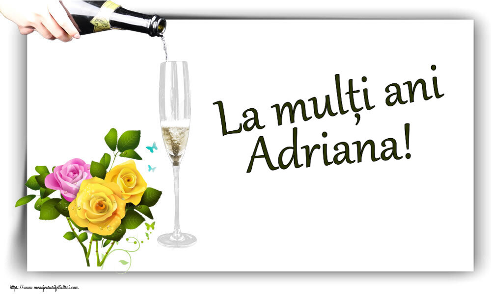 Felicitari de zi de nastere - Flori | La mulți ani Adriana!