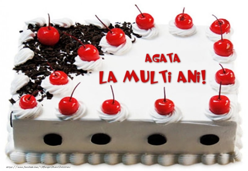 Felicitari de zi de nastere -  Agata La multi ani! - Tort cu capsuni