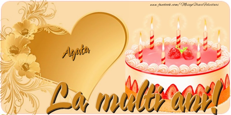 Felicitari de zi de nastere - La multi ani, Agata