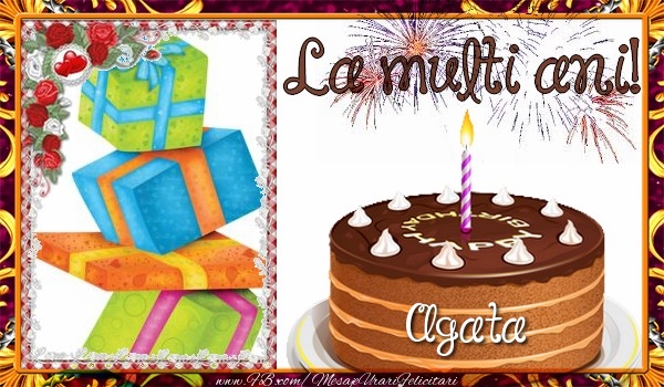 Felicitari de zi de nastere - Tort & 1 Poza & Ramă Foto | La multi ani, Agata!