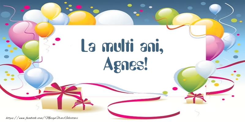 Felicitari de zi de nastere - Baloane | La multi ani, Agnes!