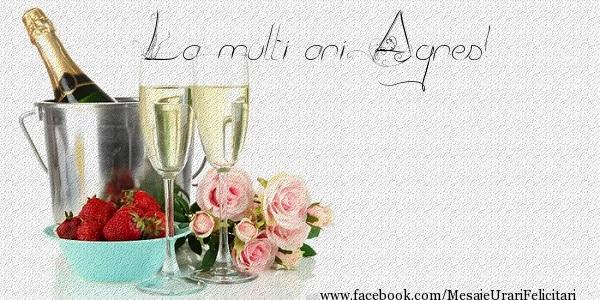 Felicitari de zi de nastere - Flori & Sampanie | La multi ani Agnes!