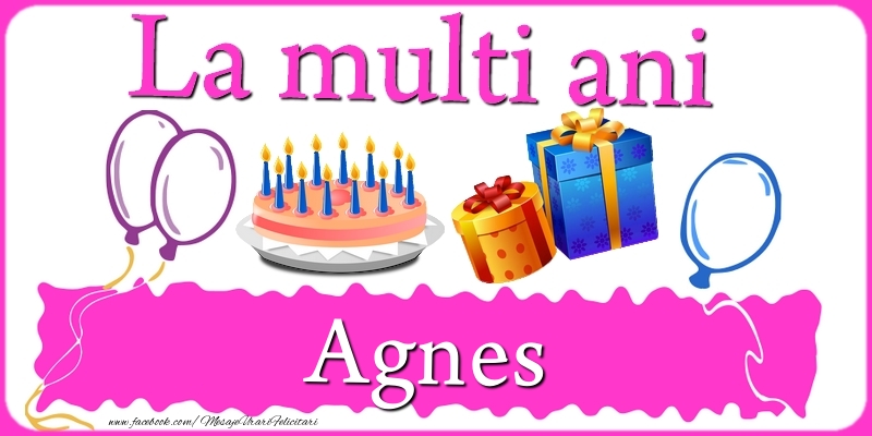 Felicitari de zi de nastere - Tort | La multi ani, Agnes!