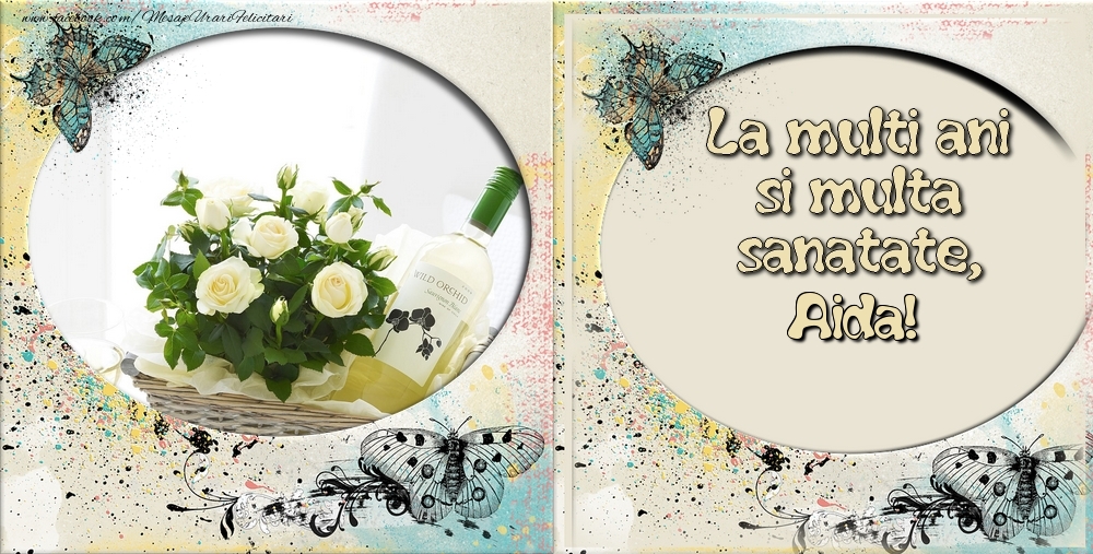 Felicitari de zi de nastere - 1 Poza & Flori & Ramă Foto | La multi ani si multa sanatate Aida!