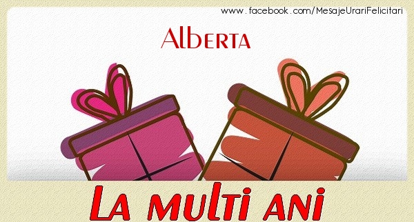 Felicitari de zi de nastere - Alberta La multi ani