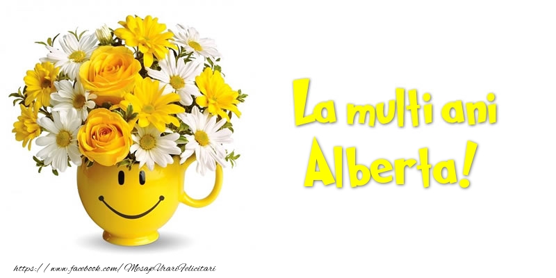 Felicitari de zi de nastere - Buchete De Flori & Flori | La multi ani Alberta!