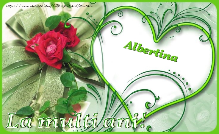 Felicitari de zi de nastere - Trandafiri | La multi ani Albertina
