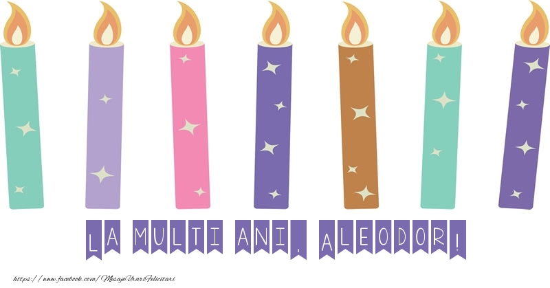Felicitari de zi de nastere - Lumanari | La multi ani, Aleodor!