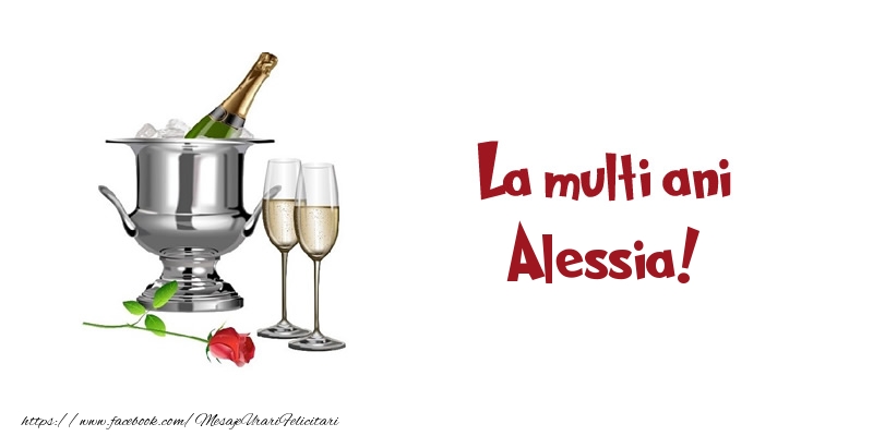 Felicitari de zi de nastere - Sampanie | La multi ani Alessia!
