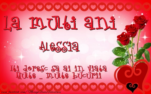Felicitari de zi de nastere - ❤️❤️❤️ Inimioare & Trandafiri | La multi ani Alessia