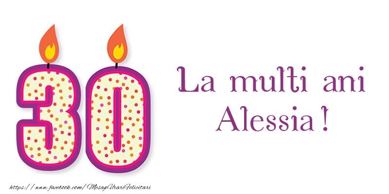  Felicitari de zi de nastere - Lumanari | La multi ani Alessia! 30 de ani