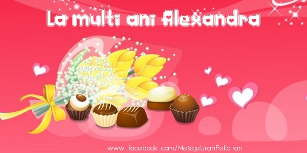 Felicitari de zi de nastere - La multi ani Alexandra