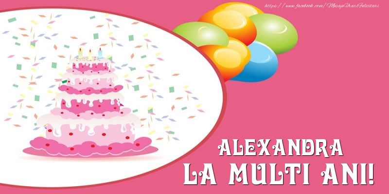 Felicitari de zi de nastere -  Tort pentru Alexandra La multi ani!