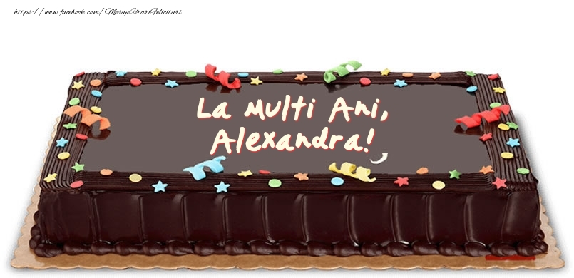 Felicitari de zi de nastere -  Tort de zi de nastere pentru Alexandra!