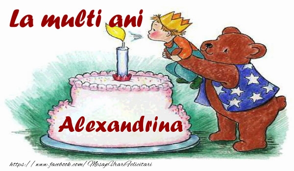  Felicitari de zi de nastere - Copii | La multi ani Alexandrina