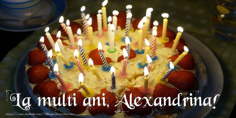 Felicitari de zi de nastere - La multi ani, Alexandrina!