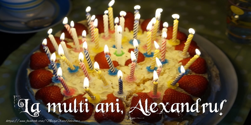 Felicitari de zi de nastere - Tort | La multi ani, Alexandru!