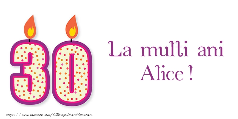 Felicitari de zi de nastere - Lumanari | La multi ani Alice! 30 de ani