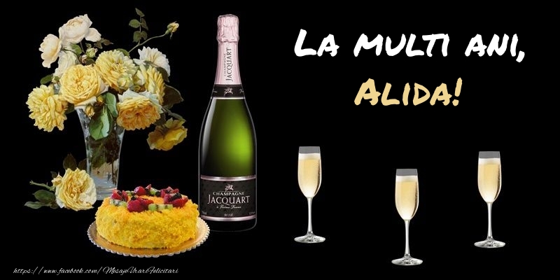 Felicitari de zi de nastere -  Felicitare cu sampanie, flori si tort: La multi ani, Alida!