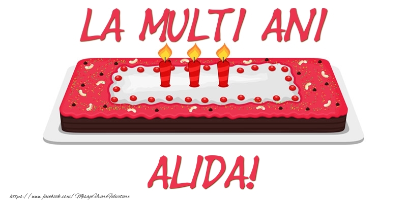 Felicitari de zi de nastere -  Tort La multi ani Alida!