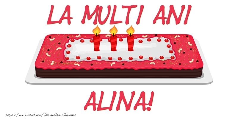 Felicitari de zi de nastere -  Tort La multi ani Alina!