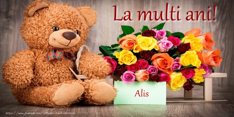 Felicitari de zi de nastere - Flori & Ursuleti | La multi ani! Alis