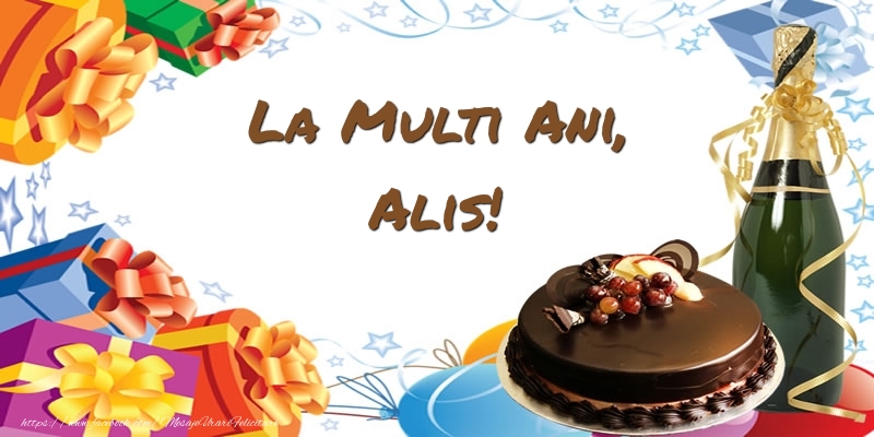 Felicitari de zi de nastere - Tort & Sampanie | La multi ani, Alis!