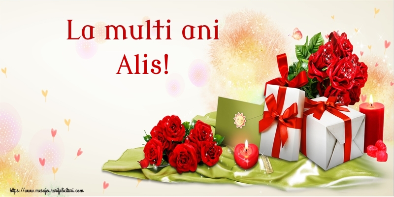 Felicitari de zi de nastere - Flori | La multi ani Alis!