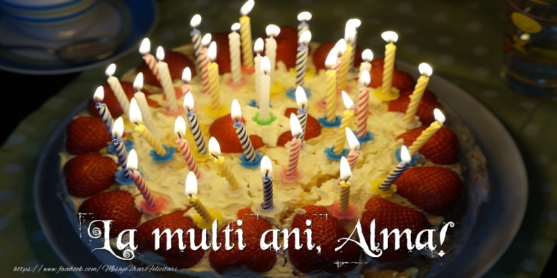  Felicitari de zi de nastere - Tort | La multi ani, Alma!