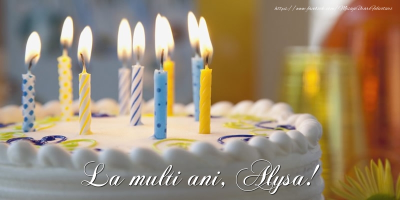 Felicitari de zi de nastere - Tort | La multi ani, Alysa!