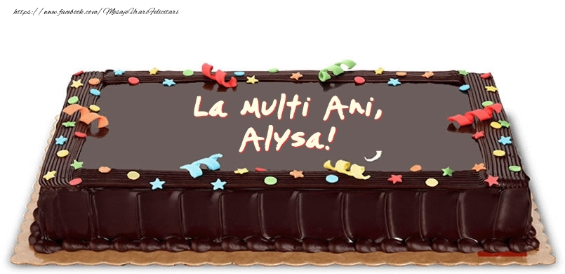 Felicitari de zi de nastere - Tort de zi de nastere pentru Alysa!