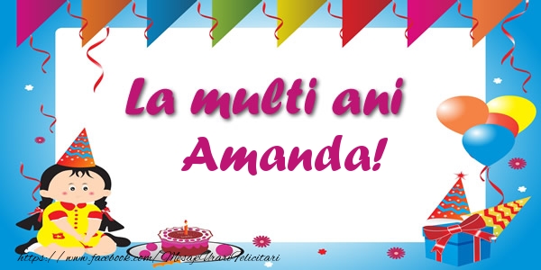 Felicitari de zi de nastere - Copii | La multi ani Amanda!