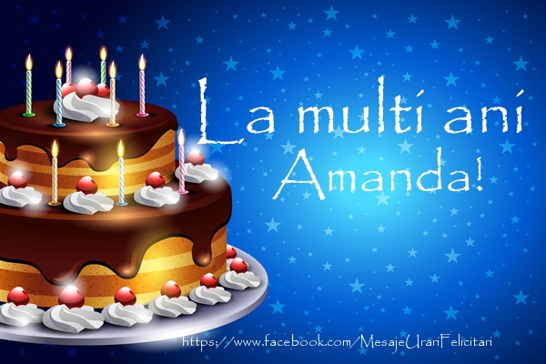  Felicitari de zi de nastere - Tort | La multi ani Amanda!