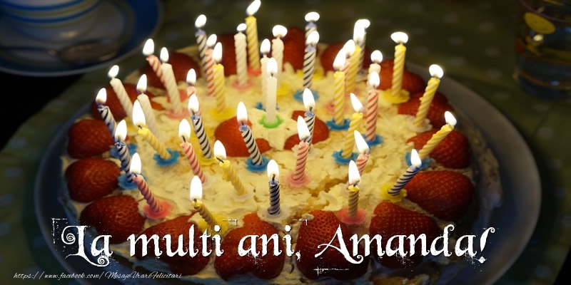  Felicitari de zi de nastere - Tort | La multi ani, Amanda!