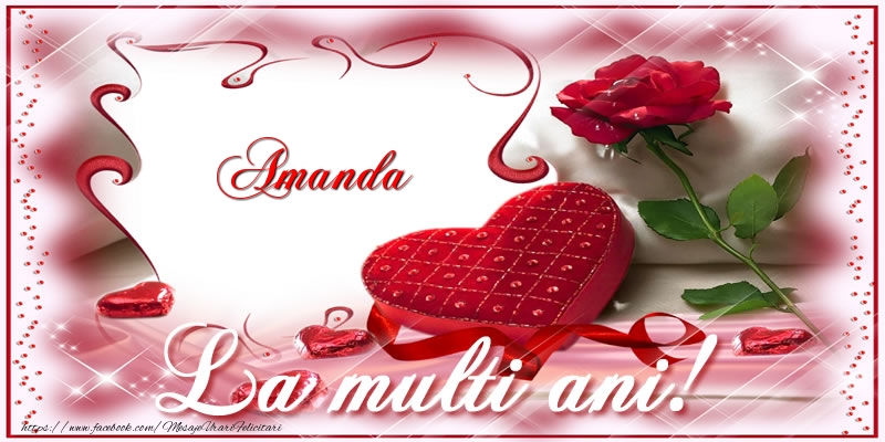 Felicitari de zi de nastere - ❤️❤️❤️ Flori & Inimioare | Amanda La multi ani!