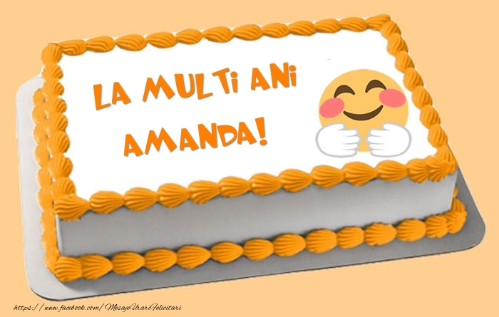 Felicitari de zi de nastere -  Tort La multi ani Amanda!