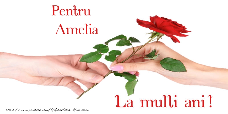 Felicitari de zi de nastere - Pentru Amelia La multi ani!