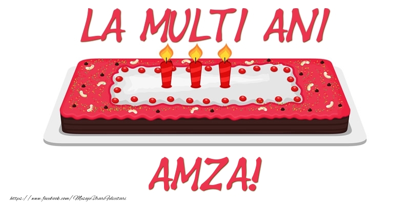 Felicitari de zi de nastere -  Tort La multi ani Amza!