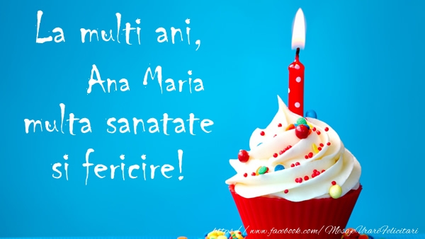 Felicitari de zi de nastere - Tort | La multi ani Ana Maria, multa sanatate si fericire!