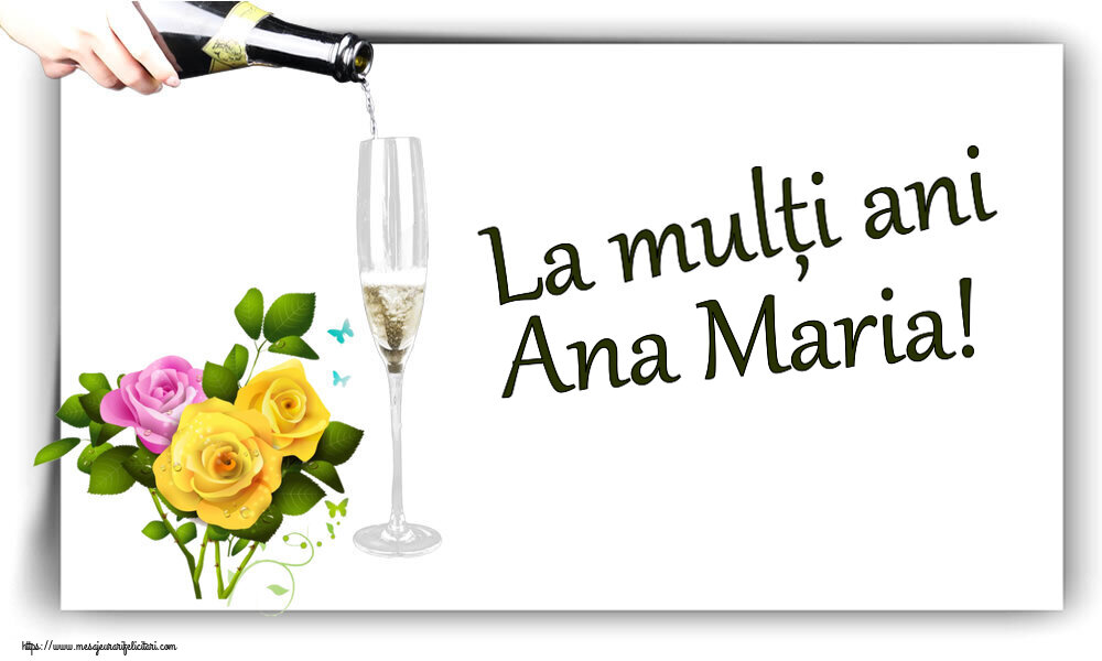 Felicitari de zi de nastere - La mulți ani Ana Maria!