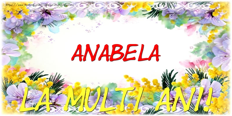 Felicitari de zi de nastere - Anabela La multi ani!