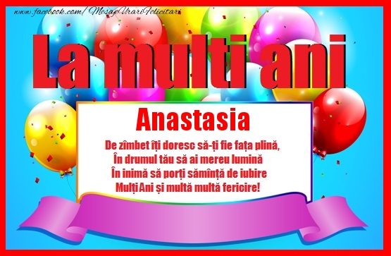 Felicitari de zi de nastere - La multi ani Anastasia