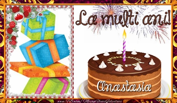 Felicitari de zi de nastere - Tort & 1 Poza & Ramă Foto | La multi ani, Anastasia!